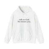 God Misses You Hoodie