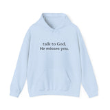 God Misses You Hoodie