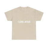 I love Jesus Tee